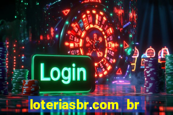 loteriasbr.com br site oficial